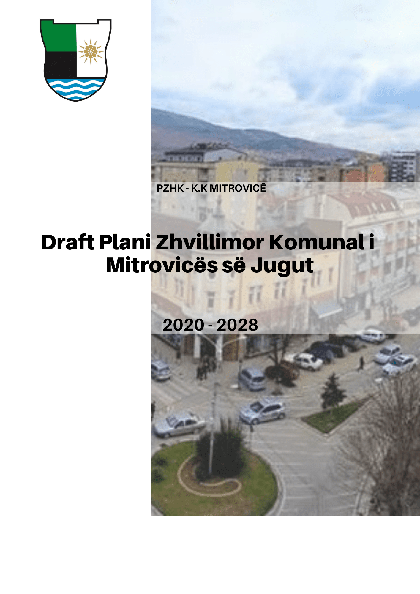 Strategic Environmental Assessment (SEA) Of Municipal Zoning Map of Mitrovice